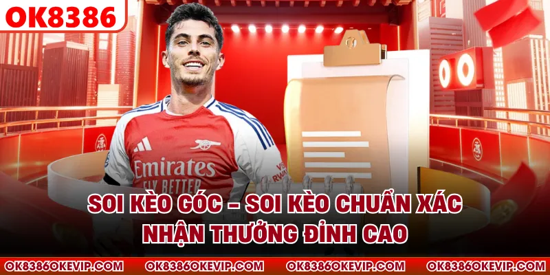 Soi Kèo Góc - Soi Kèo Chuẩn Xác, Nhận Thưởng Đỉnh Cao